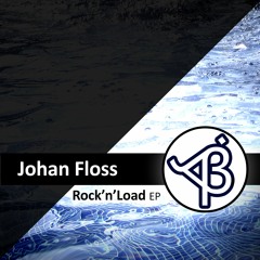 Johan Floss - Rock'n'Load EP (Now on Spotify!)