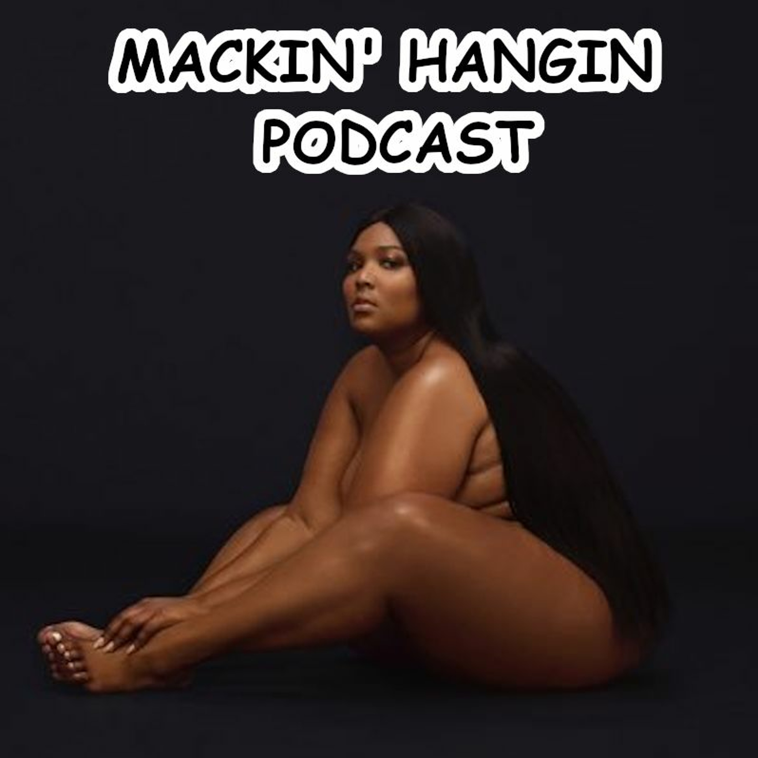 Mackin\' Hangin Podcast