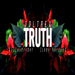 Truth ft Killa Stryder & Jimmy Shrooms