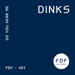 DINKS - Do You Hear Me (Club Mix)
