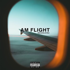 AM Flight (prod. S)