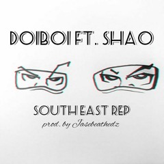 DOIBOI FEAT. SHAO - SOUTH EAST REP