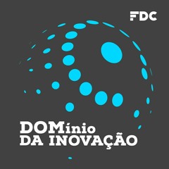 DOMínio da Inovação #9 - Propriedade Intelectual: Ana Burcharth e Fabiano Tonucci