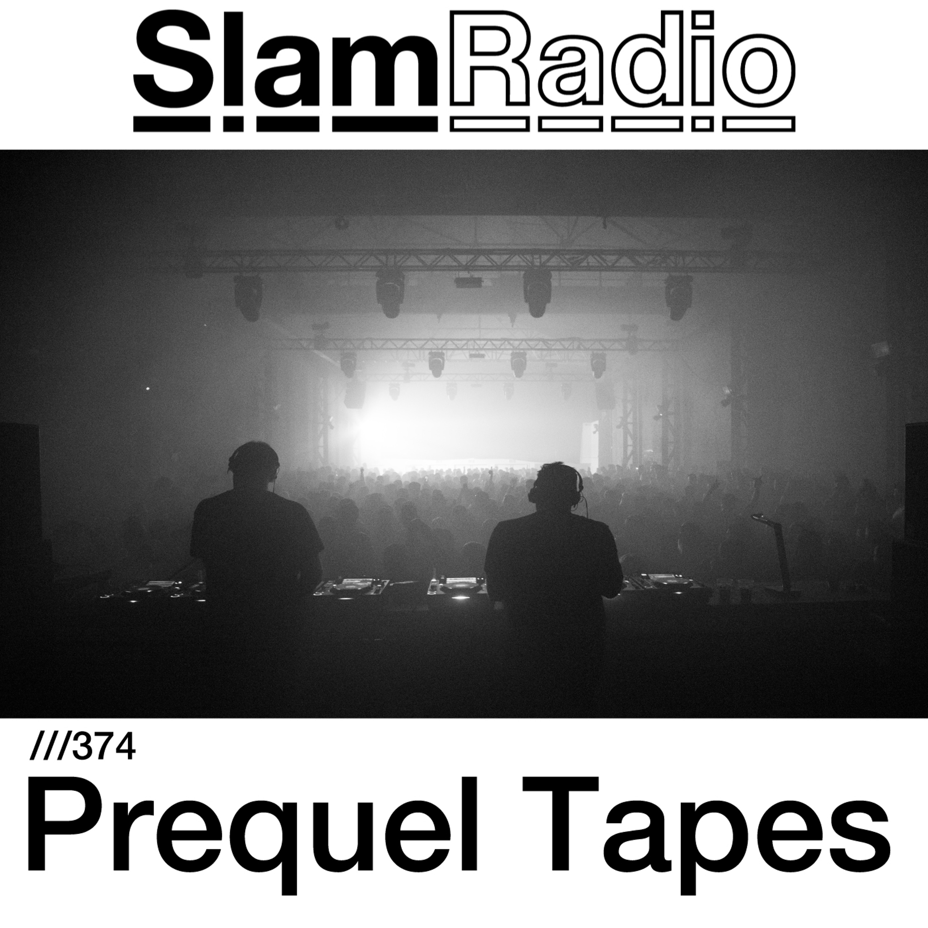 #SlamRadio - 374 - Prequel Tapes