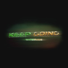 Keep Going