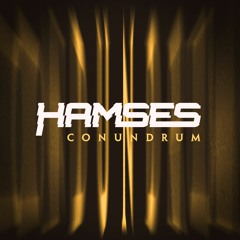 HAMSES - CONUNDRUM (CLIP)