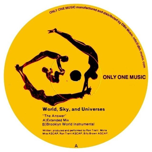 Stream ONLY014 - World, Sky & Universes (Ron Trent) - The Answer