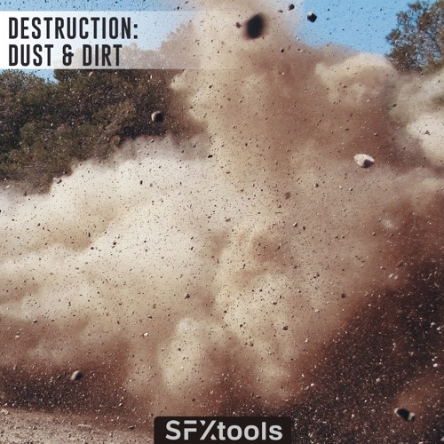 Stream ST011 - Destruction: Dust & Dirt SFX Library By SFXtools by ...