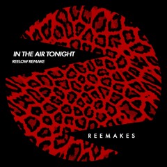 IN THE AIR TONIGHT (Reelow Remake)