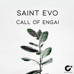 Saint Evo - Call Of Engai [CDR001]