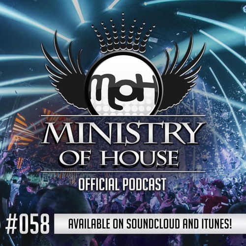MINISTRY of HOUSE 058 by DAVE & EMTY
