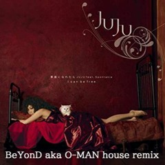 素直になれたら / JUJU feat. Spontania  BeYonD HOUSE REMIX