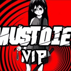 Must Die! - Chaos (Drop Edit)