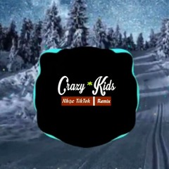 Crazy Kids (DJ Jolin 版) - Nhạc Nền TikTok Trung Quốc| Douyin Remix|| Dương Mịch