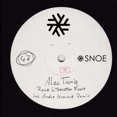Alec Troniq - Rave Liberation Front // SNOE047