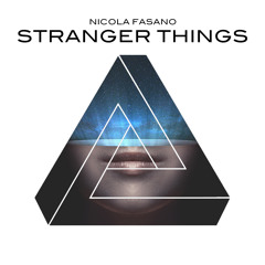 Nicola Fasano - Stranger Things [FREE DOWNLOAD]