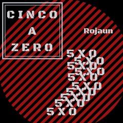 Rojinho - CINCO A ZERO