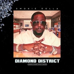 SmokieDolla - Diamond District