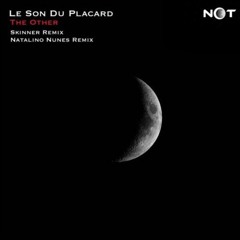 Le Son Du Placard  - The Other (Original Mix) [ Night of Techno ]