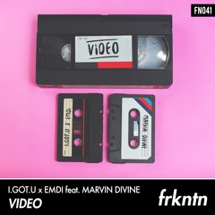 I.GOT.U x EMDI Ft. Marvin Divine - Video