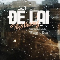 Để Lại Nhớ Thương - Wang Ft Don ( Prod TFOR )