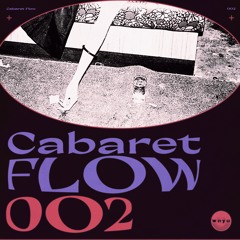 Cabaret Flow 02