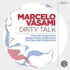 SB162 | Marcelo Vasami 'Dirty Talk'