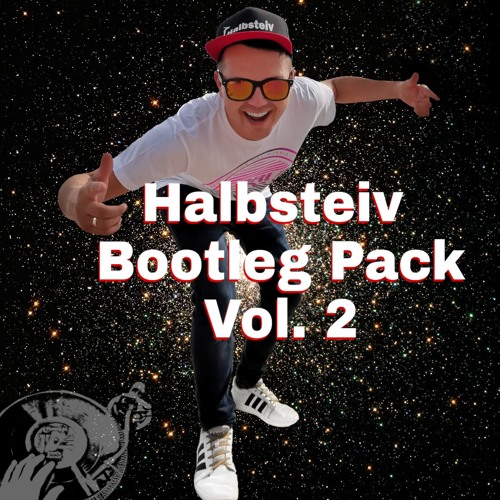 Halbsteiv Bootleg Pack VOL. 2