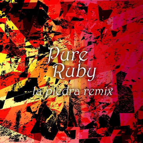 SHIKI Remix by Steiner - Pure Ruby (la piedra Remix)