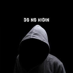 4evaJT-Do No Hidin'