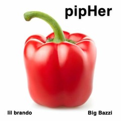 pipHer (feat. Big Bazzi) prod. Benihana Boy