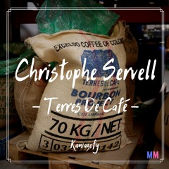 Kawazofy #7 | Christophe Servell et Terres de Café