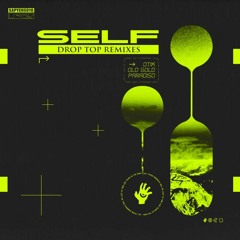 [Premiere] SELF - Drop Top (Otik Remix) (out on Sapyens)
