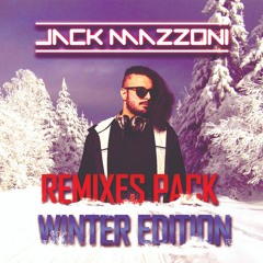 Jack Mazzoni - Remixes Pack Winter Edition