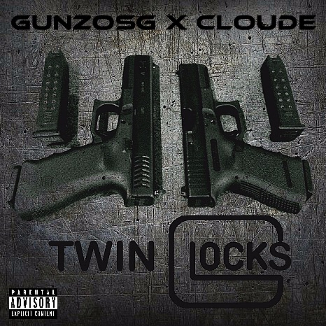Stream GunzoSG x CLOUDE - Twin GLocks (Offical Audio) by CLOUDE