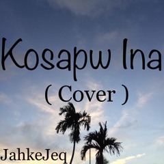 Kosapw ina (Cover ) PirateJah