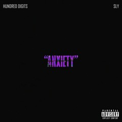 Hundred Digits, Sly - "Anxiety"