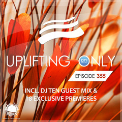Uplifting Only 355 (Nov 28, 2019) (incl. DJ Ten Guestmix)