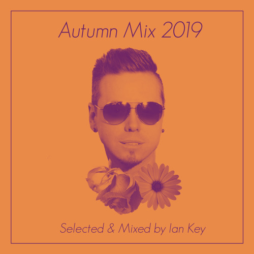 Autumn Mix Session 2019 ★ Ian Key
