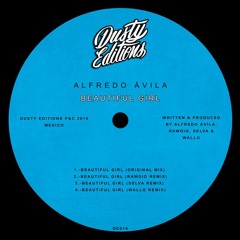 PREMIERE: Alfredo Ávila - Beautiful Girl [Dusty Editions]