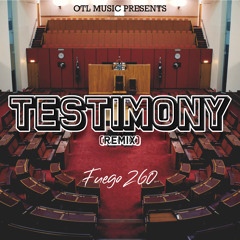 Testimony (Remix)