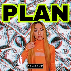PLAN -Cece Bke Prod. by XODB