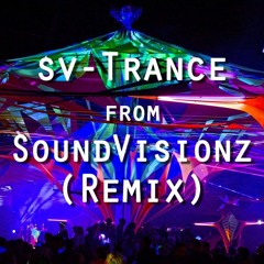Sv-Trance From Soundvisionz (Remix)