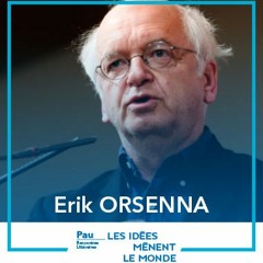 ERIK ORSENA - [Rencontres Littéraires - Les Idées Mènent le Monde]