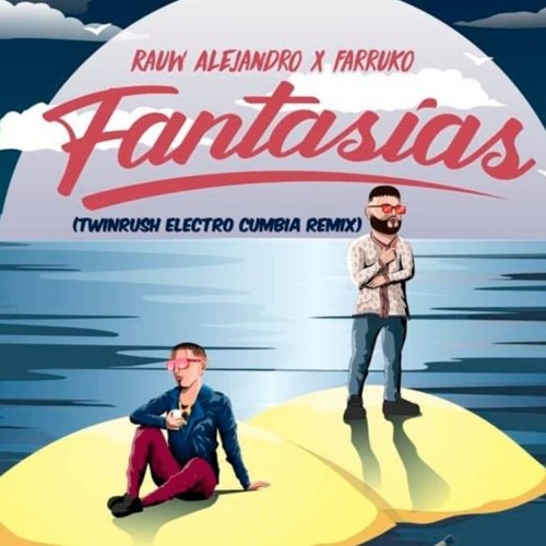 suizo Enjuiciar regional Stream Rauw Alejandro ❌ Farruko - Fantasías (ELECTRO CUMBIA REMIX) by  Twinrush Bootlegs & Remixes | Listen online for free on SoundCloud