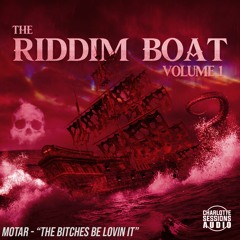 MOTAR - "The B----es Be Lovin' It"
