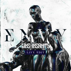Sins of Insanity - Envy (LIVE-EDIT)*FREE DOWNLOAD*