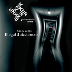 Preview Illegal Substance Original Mix ADaev