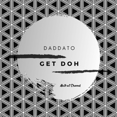 Daddato - Get Doh