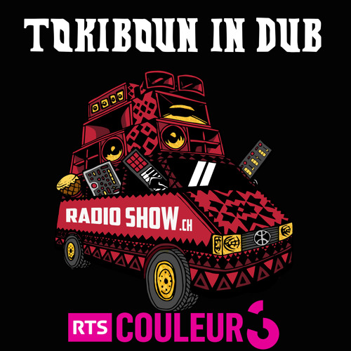 Stream Tournée Général (Radio RTS / COULEUR 3) Selection Reggae / Dub /  Stepper by Tokiboun in Dub | Listen online for free on SoundCloud